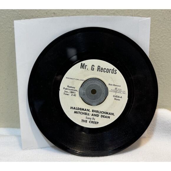 45 Haldeman, Ehrlichman, Mitchell & Dean - The Creep Mr. G Records PROMO - Picture 1 of 2